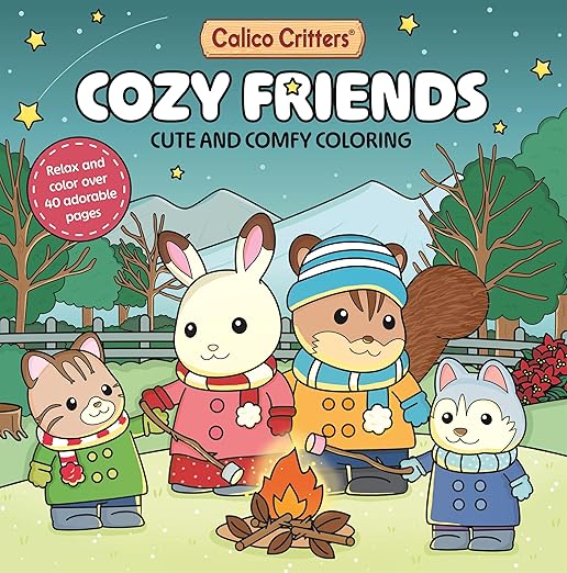 Calico Critters: Cozy Friends Coloring Book